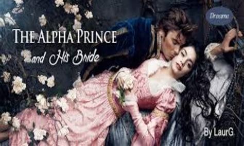 He had the perfect life and was ready to settle with his new found mate when everything suddenly fell apart. . The alpha prince and his bride read online free pdf